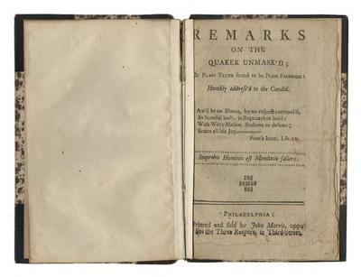 Remarks on the Quaker Unmask'd pamphlet, 1764