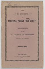 Beneficial Saving Fund Society of Philadelphia: act of incorporation, with by-laws &c