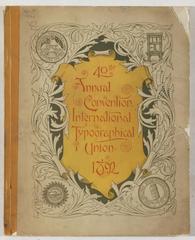 International Typographical Union 40th Annual Convention souvenir book, 1892