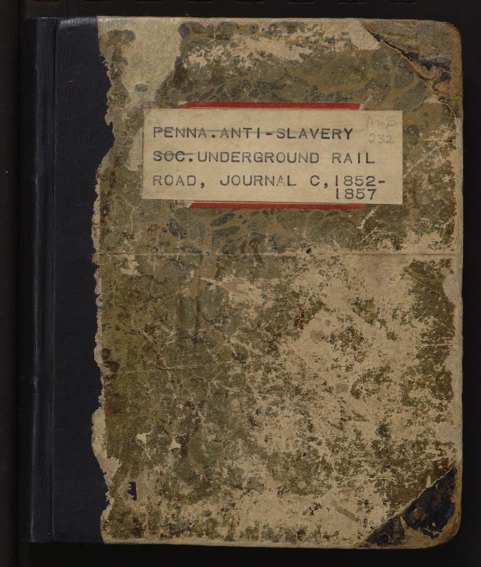 Journal C of the UGRR in Phila. kept by William Still [Image 1]
