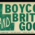 Northern Irish Aid "Boycott British Goods" bumper stickers, undated